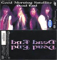 Dead End (JAP) : Good Morning Satellite